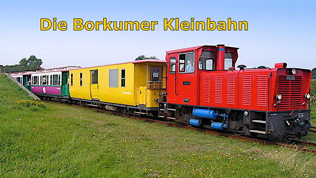 Bahnziele: Die Borkumer Kleinbahn