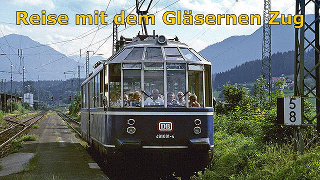 Bahnnostalgie: Der Gläserne Zug