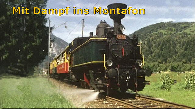 Bahnziele: Mit Dampf ins Montafon