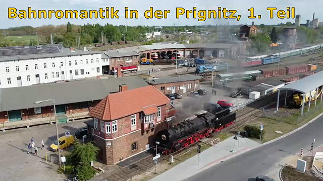 Bahnziele: Bahnromantik in der Prignitz, 1. Teil