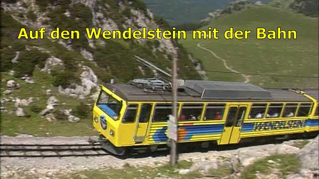 Bahnziele: Auf den Wendelstein mit der Bahn